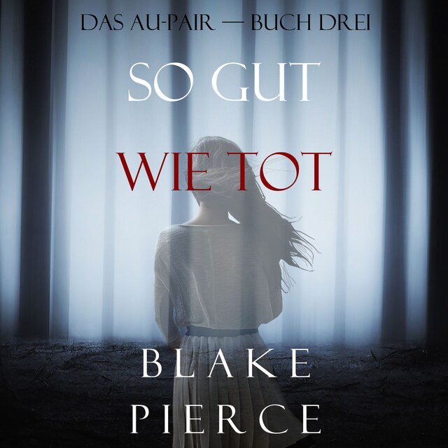 Book cover for So Gut Wie Tot (Das Au-Pair—Buch Drei)