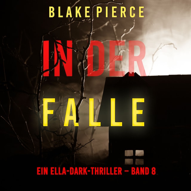 Book cover for In der Falle (Ein Ella-Dark-Thriller – Band 8)