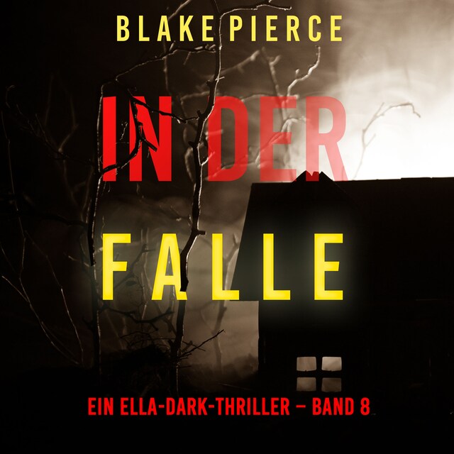 Bogomslag for In der Falle (Ein Ella-Dark-Thriller – Band 8)