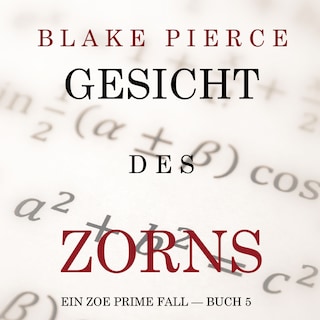 Gesicht des Zorns (Ein Zoe Prime Fall — Buch 5) als Hörbuch