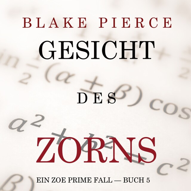 Bogomslag for Gesicht des Zorns (Ein Zoe Prime Fall — Buch 5)