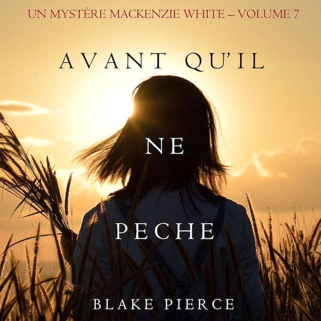 Book cover for Avant qu’il ne pèche (Un mystère Mackenzie White – Volume 7)