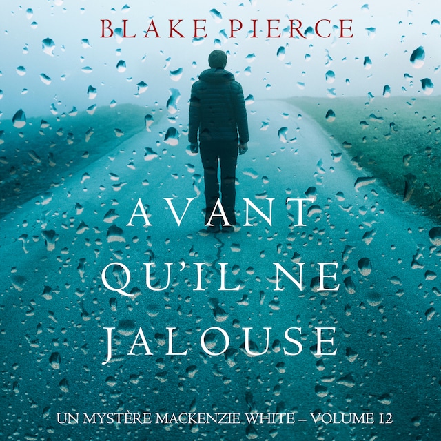 Book cover for Avant Qu’il Ne Jalouse (Un Mystère Mackenzie White – Volume 12)