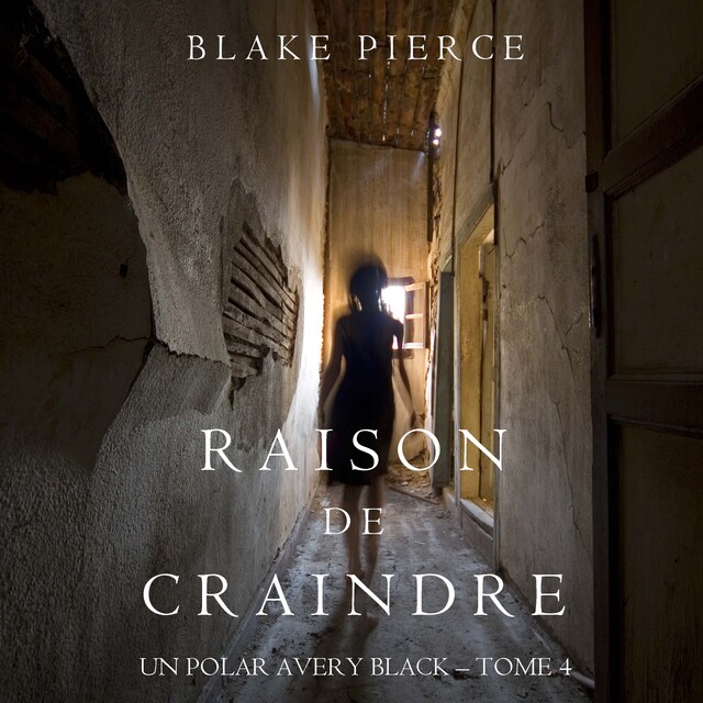 Bogomslag for Raison de Craindre (Un Polar Avery Black – Tome 4)