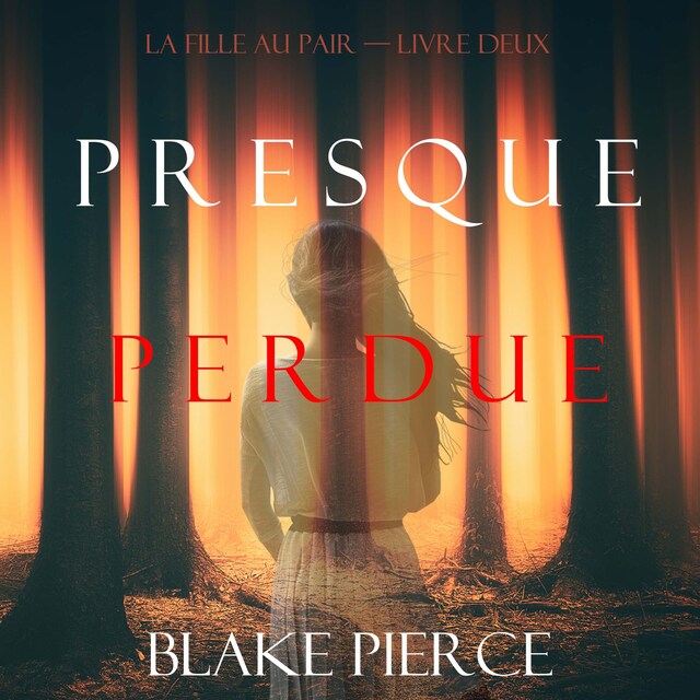 Buchcover für Presque Perdue (La Fille Au Pair — Livre Deux)