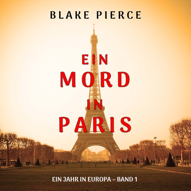 Kirjankansi teokselle Ein Mord in Paris (Ein Jahr in Europa – Band 1)