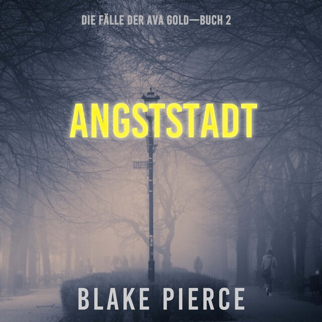 Buchcover für Angststadt: Die Fälle der Ava Gold (Buch 2)