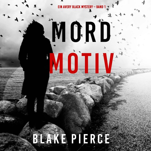 Boekomslag van Mordmotiv (Ein Avery Black Mystery – Band 1)