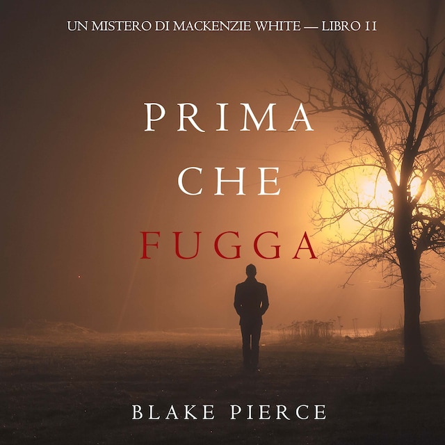 Okładka książki dla Prima Che Fugga (Un Mistero di Mackenzie White — Libro 11)