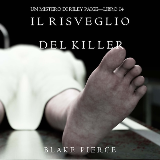 Buchcover für Il Risveglio Del Killer (Un Mistero di Riley Paige—Libro 14)