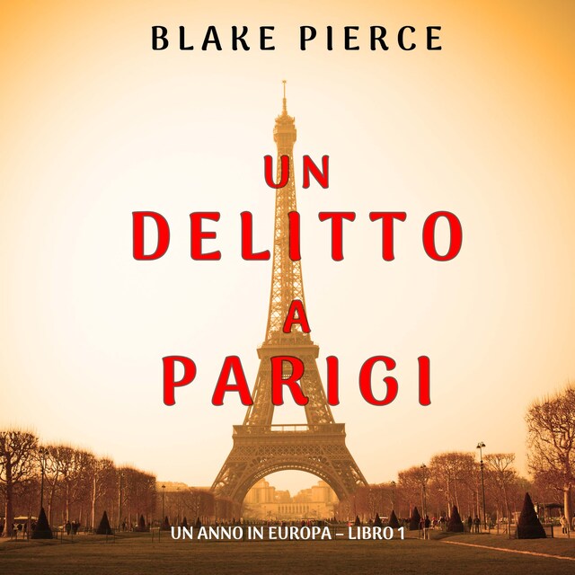 Boekomslag van Un delitto a Parigi (Un anno in Europa – Libro 1)