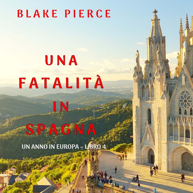 Okładka książki dla Una fatalità in Spagna (Un anno in Europa – Libro 4)