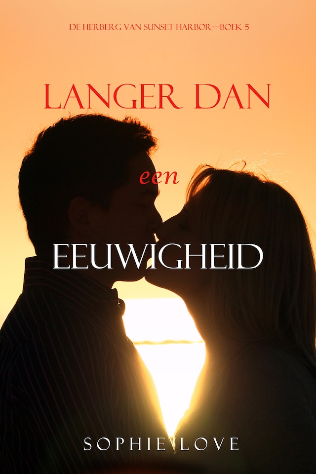 Book cover for Langer dan een eeuwigheid (De herberg in Sunset Harbor—Boek 5)