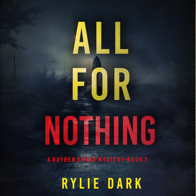 Boekomslag van All For Nothing (A Hayden Smart FBI Suspense Thriller—Book 2)