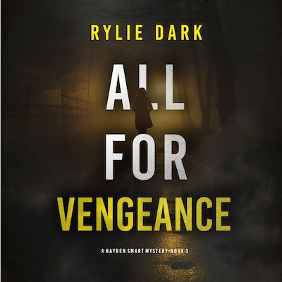 All For Vengeance (A Hayden Smart FBI Suspense Thriller—Book 3)