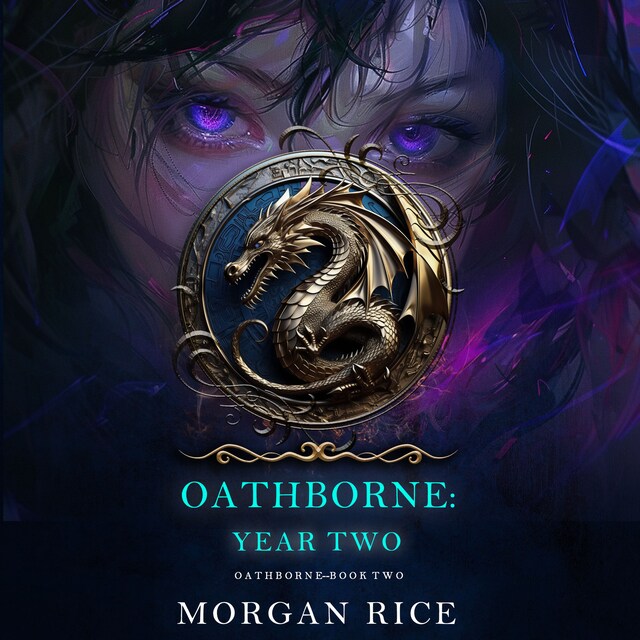 Book cover for Oathborne: Year Two (Book 2 of the Oathborne Series)