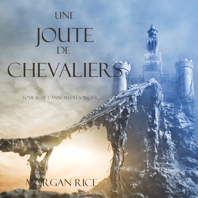 Okładka książki dla Une Joute de Chevaliers (Tome 16 De L'anneau Du Sorcier)