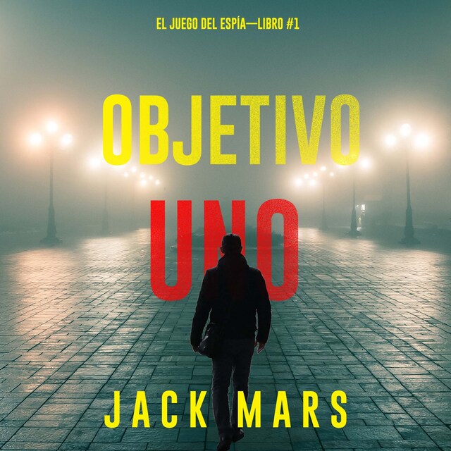 Bokomslag for Objetivo uno (El juego del espía—Libro #1)