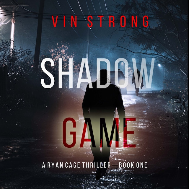 Okładka książki dla Shadow Game (A Ryan Cage FBI Action Thriller—Book 1)