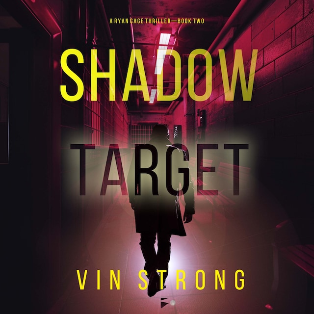 Portada de libro para Shadow Target (A Ryan Cage FBI Action Thriller—Book 2)