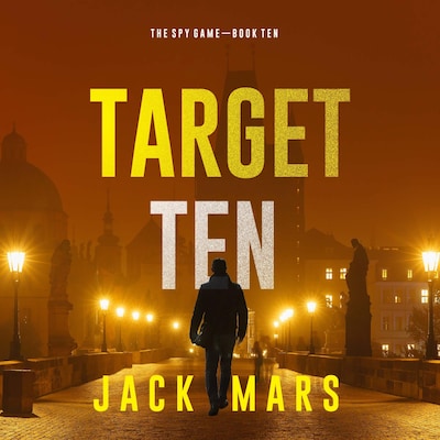Target Ten (The Spy Game—Book #10)