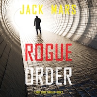 Rogue Order (A Troy Stark Thriller—Book #7)