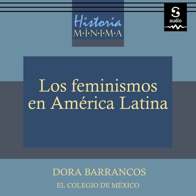 Book cover for Historia mínima de los feminismos en América Latina