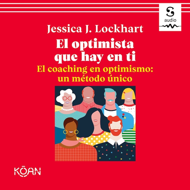 Book cover for El optimista que hay en ti. El coaching en optimismo: un método único