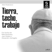 Tierra, techo, trabajo
