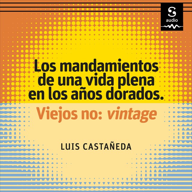 Buchcover für Los mandamientos de una vida plena en los años dorados