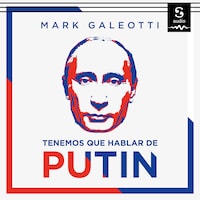Tenemos que hablar de Putin
