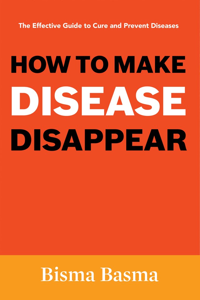 Book cover for How to Make Disease Disappear