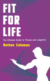 Fit for Life - The Ultimate Guide to Fitness and Longevity