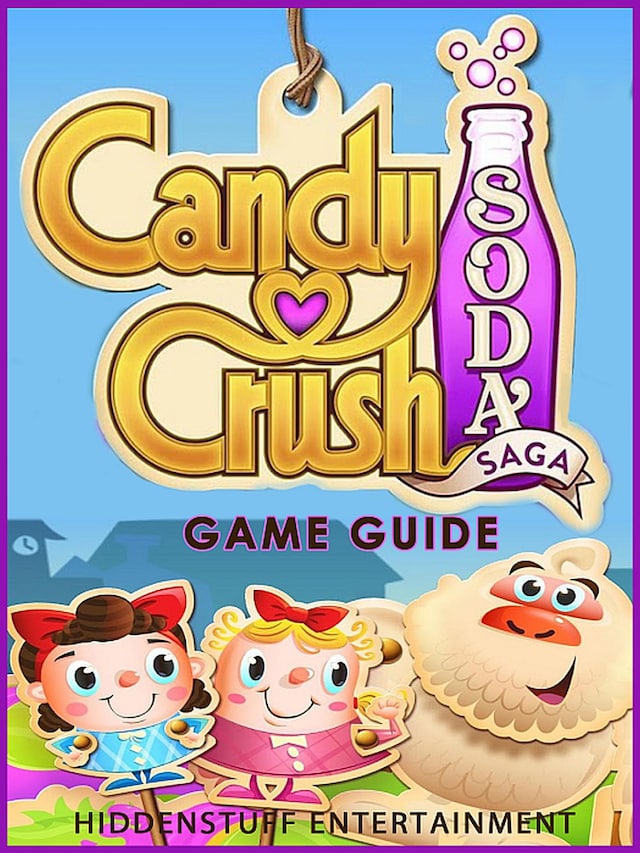 Book cover for Candy Crush Soda Saga - Game Guide