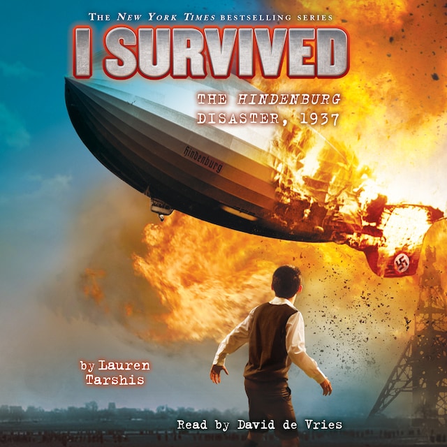 Kirjankansi teokselle I Survived the Hindenburg Disaster, 1937 - I Survived 13 (Unabridged)