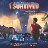 I Survived the Joplin Tornado, 2011 - I Survived 12 (Unabridged)
