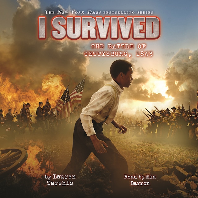 Kirjankansi teokselle I Survived the Battle of Gettysburg, 1863 - I Survived 7 (Unabridged)