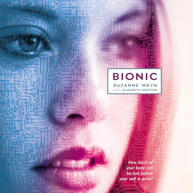 Book cover for Bionic (Unabridged)