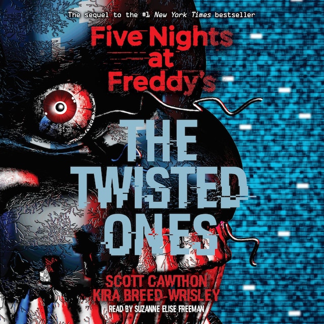The Twisted Ones - Five Nights at Freddy's, Book 2 (Unabridged)
