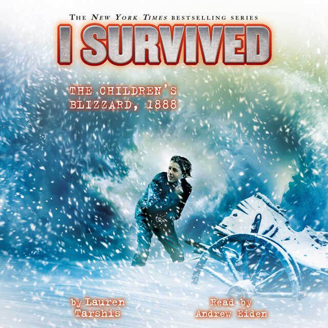 I Survived the Children's Blizzard, 1888 - I Survived 16 (Unabridged)