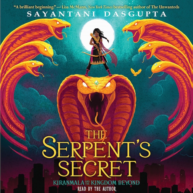Boekomslag van The Serpent's Secret - Kiranmala and the Kingdom Beyond, Book 1 (Unabridged)