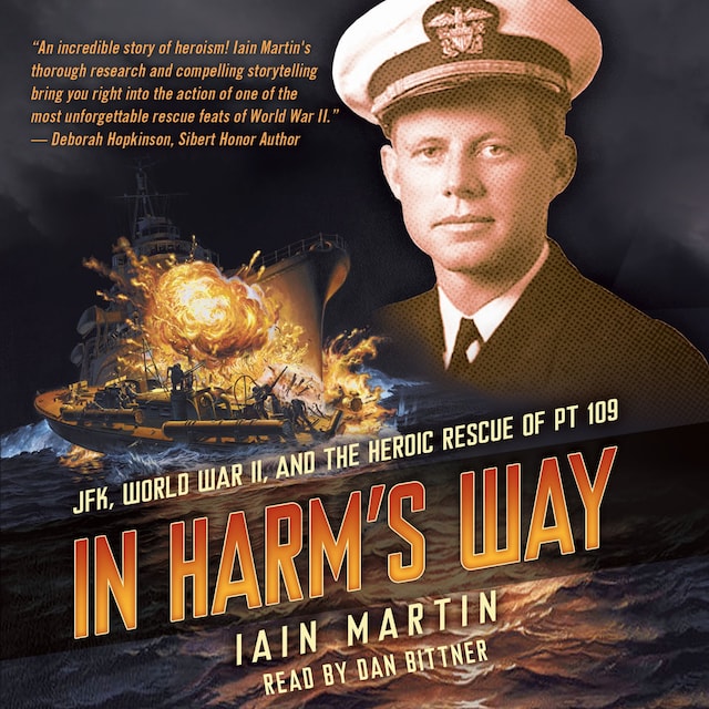 Portada de libro para In Harm's Way - JFK, World War II, and the Heroic Rescue of PT-109 (Unabridged)