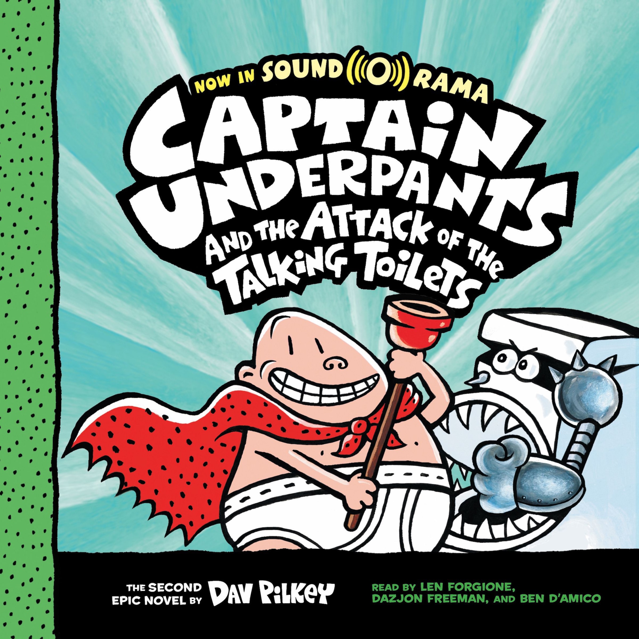 Captain Underpants and the Attack of the Talking Toilets – Captain Underpants, Book 2 (Unabridged) ilmaiseksi