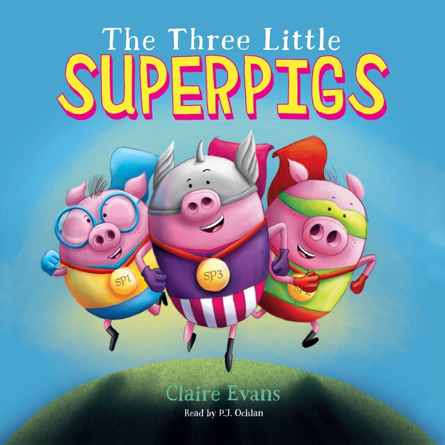Portada de libro para The Three Little Superpigs (Unabridged)