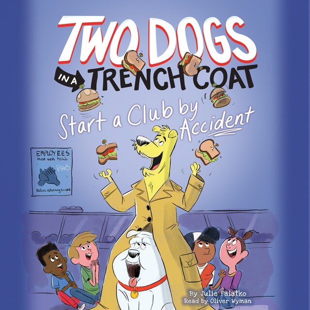 Bogomslag for Two Dogs in a Trench Coat Start a Club by Accident - Two Dogs in a Trench Coat, Book 2 (Unabridged)