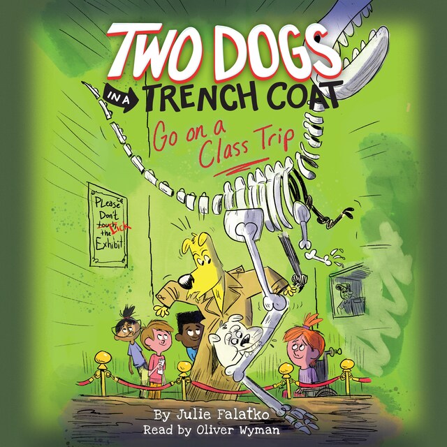 Portada de libro para Two Dogs in a Trench Coat Go On a Class Trip - Two Dogs in a Trench Coat, Book 3 (Unabridged)
