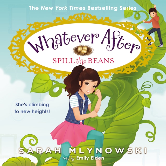 Spill the Beans - Whatever After, Book 13 (Unabridged)