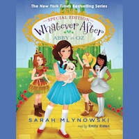 Abby in Oz - Whatever After Special Edition, Book 2 (Unabridged)