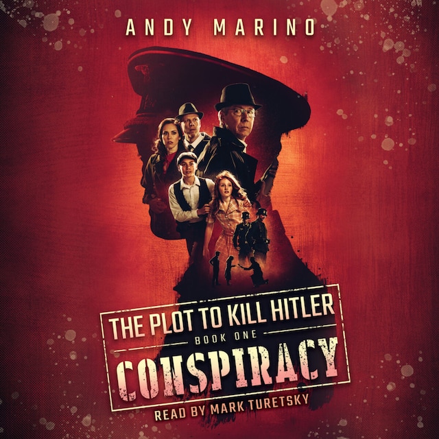 Book cover for Conspiracy - Plot to Kill Hitler, Book 1 (Unabridged)