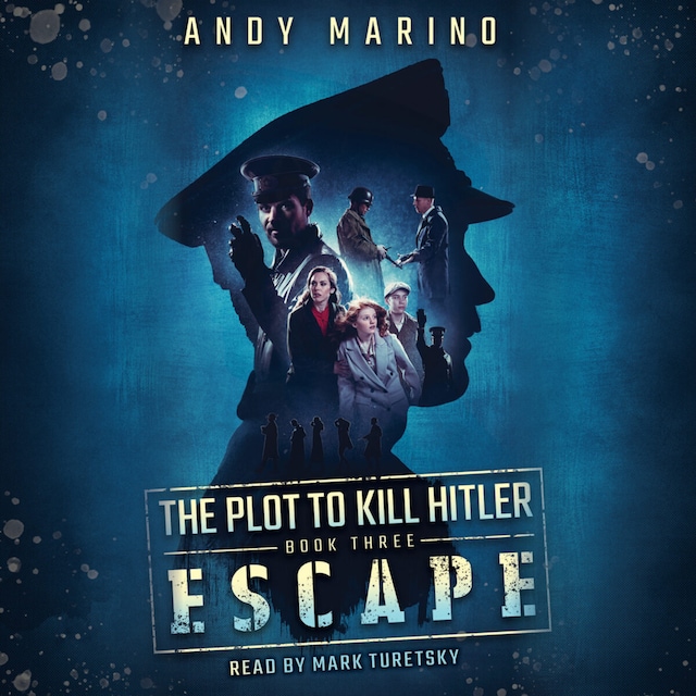 Book cover for Escape - Plot to Kill Hitler, Book 3 (Unabridged)